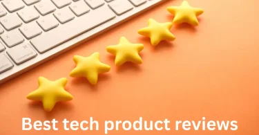 Best tech product reviews