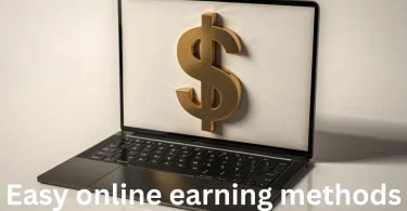 Easy online earning methods