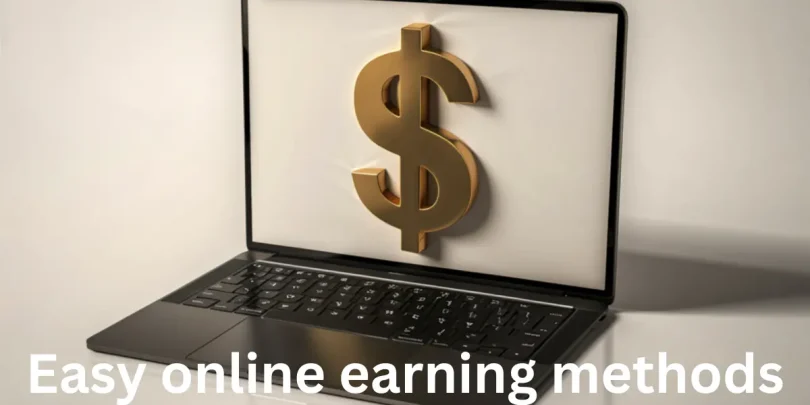 Easy online earning methods