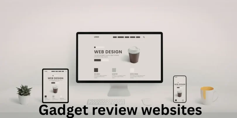 Gadget review websites