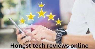 Honest tech reviews online
