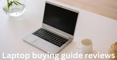 Laptop buying guide reviews