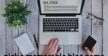 pick a memorable blog name