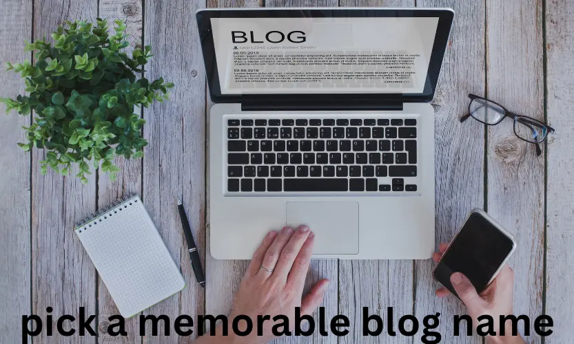 pick a memorable blog name